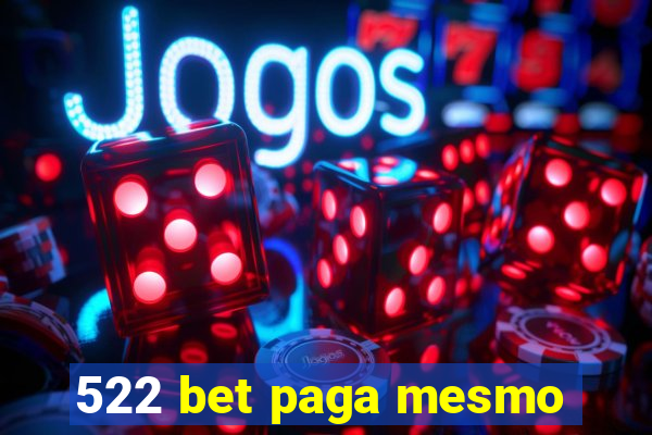 522 bet paga mesmo